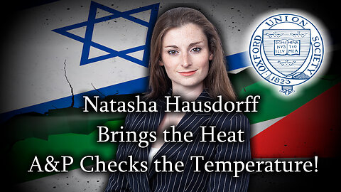 Hamas & UNRWA’s Extremism Unmasked: Hausdorff’s Bold Oxford Union Speech: A&P Episode 10