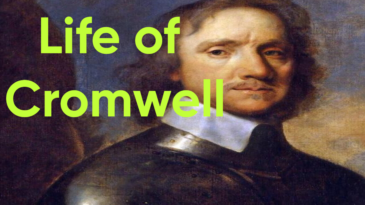 The Life of Oliver Cromwell
