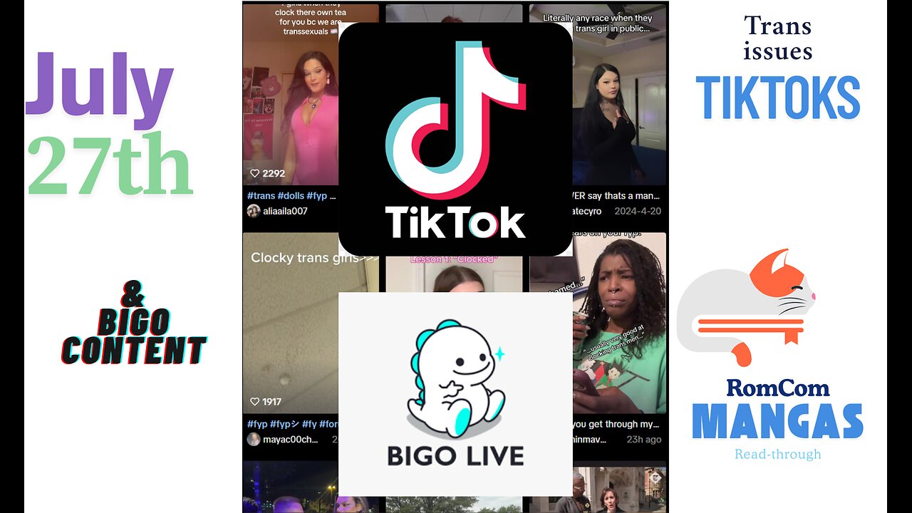 Trans TikToks & their issues || maybe some RomCom manga & whatever else || July 27th