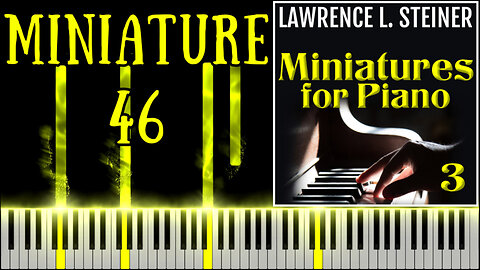 MINIATURE FOR PIANO NO. 46 – 20 Miniatures for Piano - Vol. 3 | Piano Tutorial