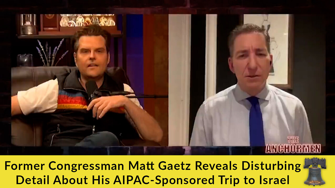 Former Congressman Matt Gaetz Reveals Disturbing Detail About His AIPAC-Sponsored Trip to Israel