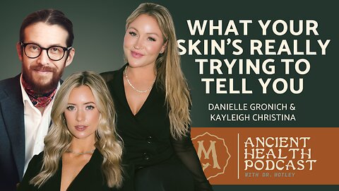 418: Adult Acne: What Your Skin’s Really Trying to Tell You | Danielle Gronich & Kayleigh Christina