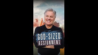 God-Sized Assignment
