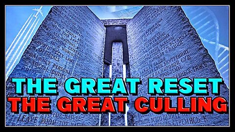 "Understanding the Great Reset: Unveiling Its Role in the Global Culling"