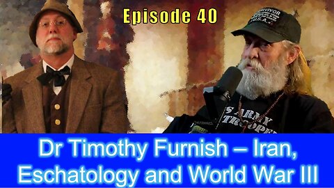 Dr Timothy Furnish – Iran, Eschatology and World War III
