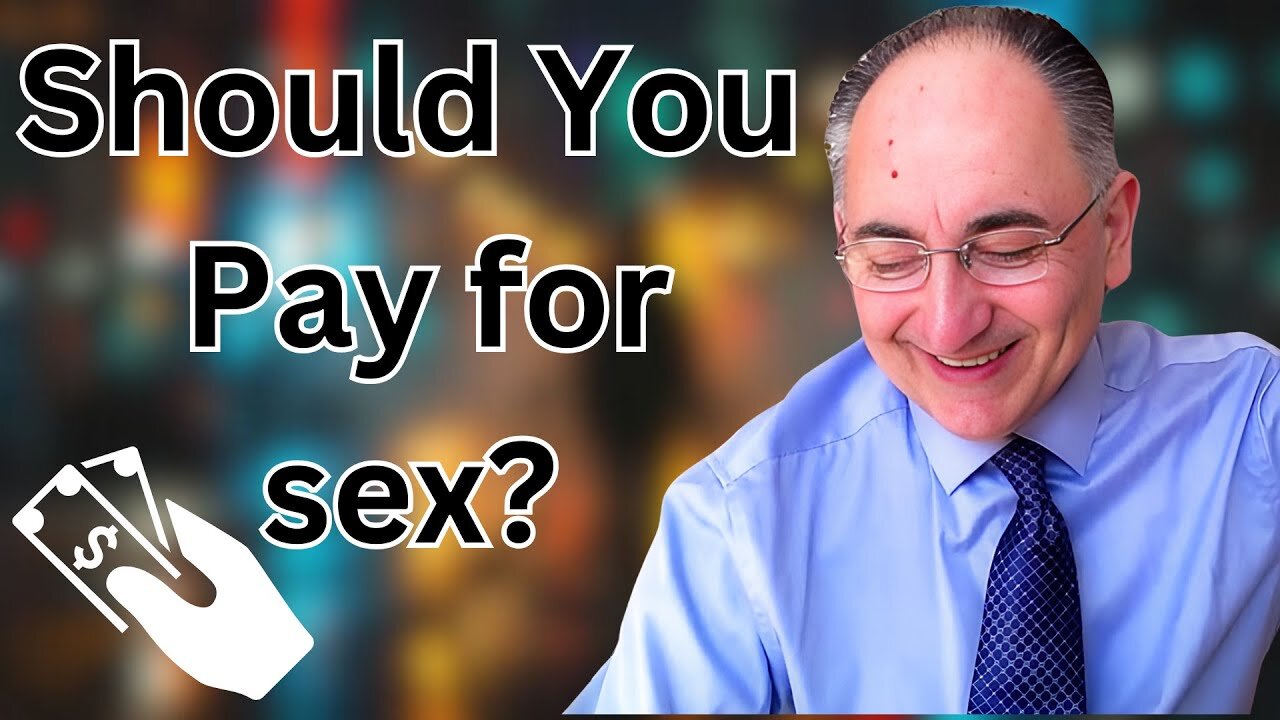 Should You Pay For Sex?