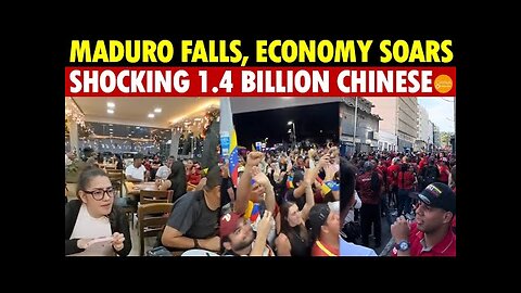 Venezuelan Chinese Capture Reality: Maduro Falls, Economy Soars, Shocking 1.4 Billion Chinese
