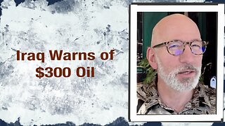 Iraq wars of $300 oil