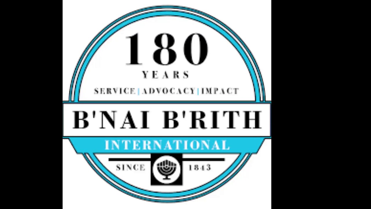 History of the B’nai Brith & the ADL