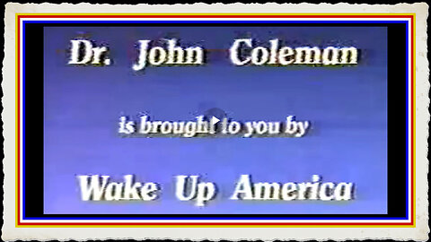 AustraliaOne Party - Dr. John Coleman- The Committee of 300 (1994) Full