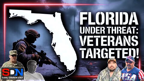 CIA & Green Berets Warn: Florida Terror Threat Rising EP538