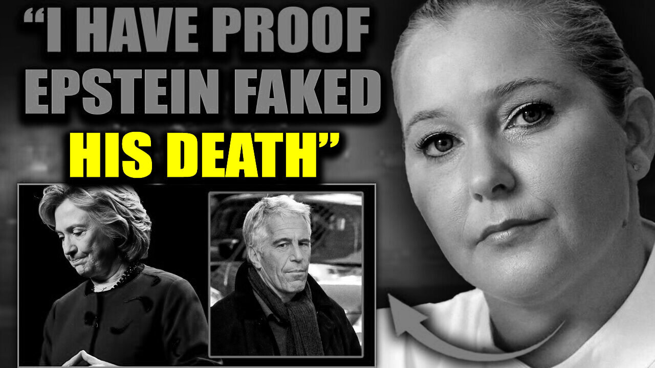 Virginia Guiffre's Final Video: "Hillary Clinton Helped Jeffrey Epstein Fake His Death"