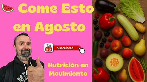 🍉 Estas Son las Frutas y Verduras de TEMPORADA en AGOSTO 🥬💪