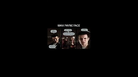 BEAT I MADE CALLED MAX PAYNE FACE