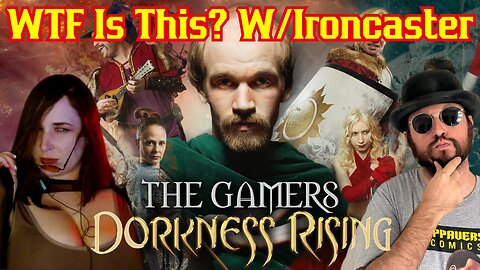 The Gamers: Dorkness Rising Review! Is It Good? W/ Ironcaster, Sunker Maiden and The Common Nerd!