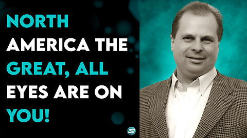 North America The Great, All Eyes Are On You! - Barry Wunsch