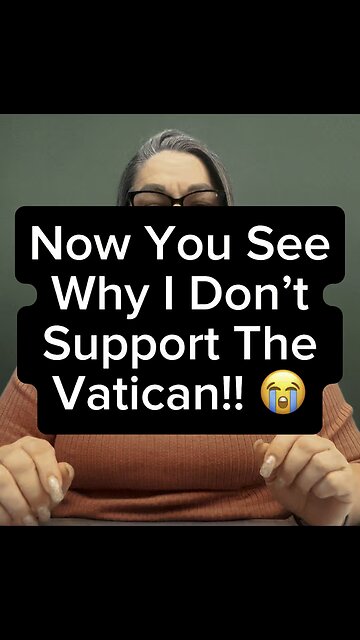 See Why I Don’t Support Vatican! 🤯