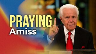Praying Amiss