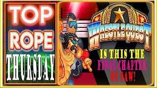 TOP ROPE THURSDAY: WrestleQuest Gameplay Part 15 "Is this the Final Chapter of PAW?"