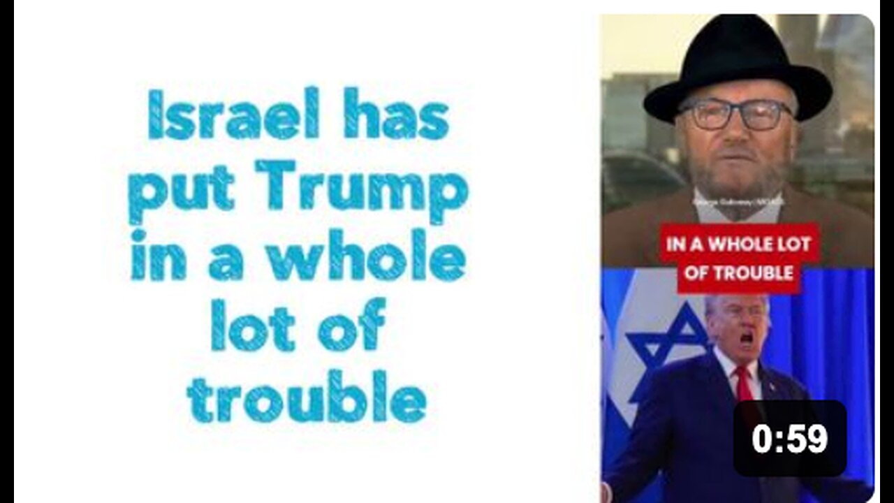 Israel has put Trump in a whole lot of trouble.