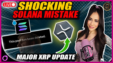 MAJOR XRP Update you won’t believe! SHOCKING Solana Mistake!