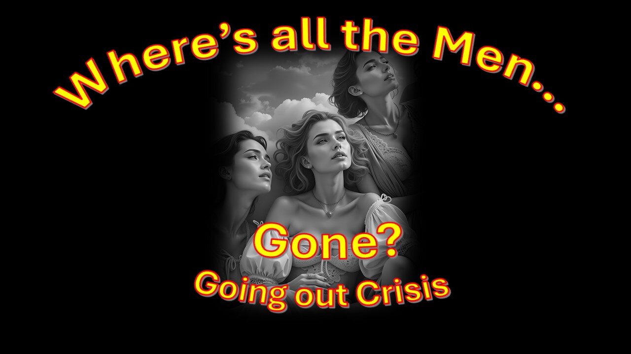 Where’s all the Men Gone? The Going out Crisis? Special Report