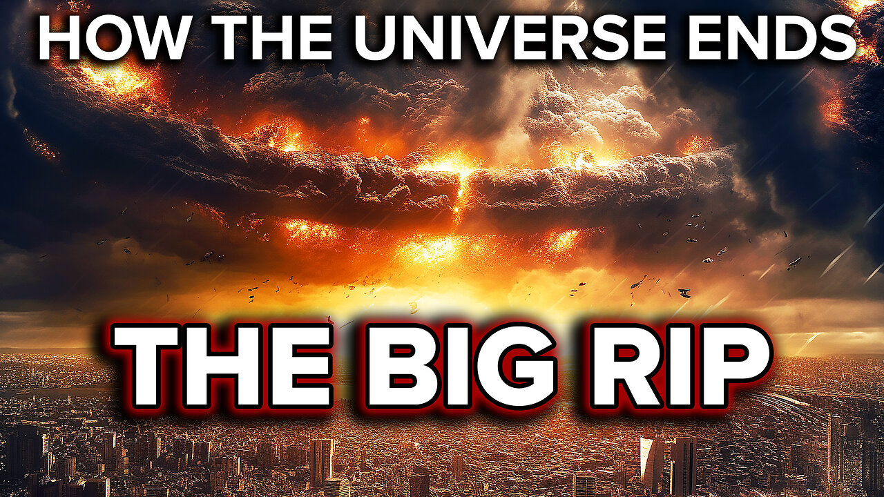 End of the Universe: The Big Rip (Part 1 of 3)