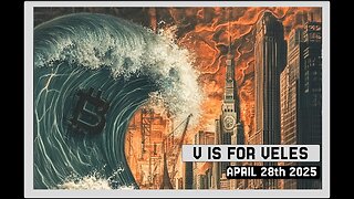 V is for VELES | 4.28.2025 ep.108?
