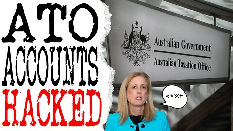 GOVT FAIL: ATO HACKED & YOUR DATA EXPOSED!