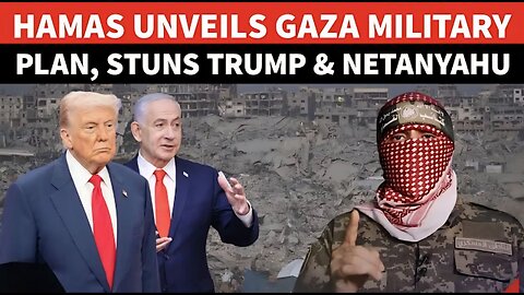 Hamas Outsmarts Trump; Reveals Its Own International Military Plan For Gaza To Counter Israel