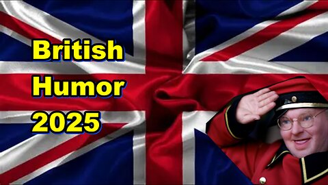 British Humor 2025