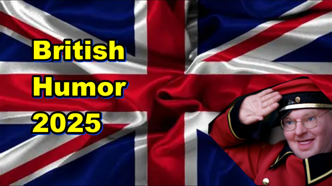 British Humor 2025
