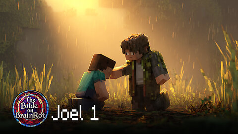 Joel 1 – The Day of Devastation | The Bible on BrainRot