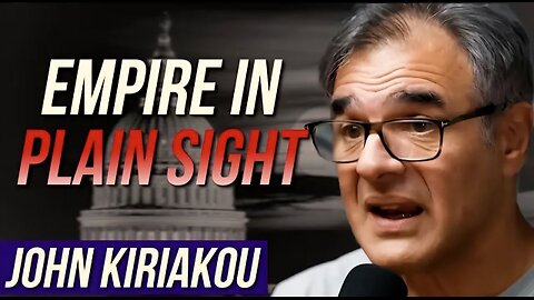John Kiriakou: Venezuela Cuba Greenland Iran - Empire in Plain Sight