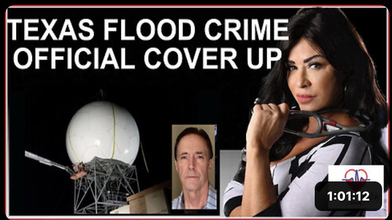 TEXAS FLOOD WEATHER CRIMES COVERED UP BY THE STATE