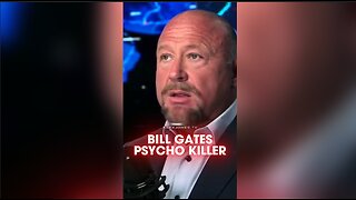 Alex Jones: Bill Gates Told You He's a Psychotic Killer - 5/30/25