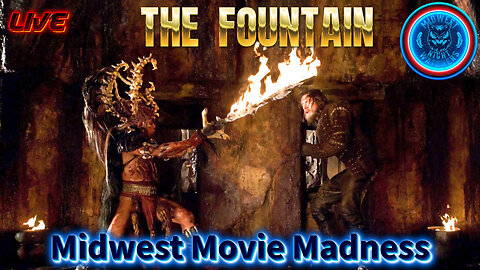 The Fountain - Midwest Movie Madness