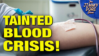 Will You Get TAINTED Blood If You Need A Transfusion?!? w/ Dr. Clinton Ohlers