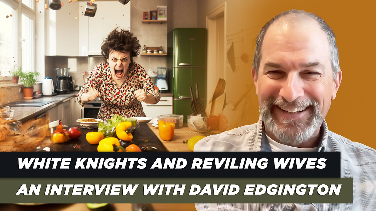 White Knights and Reviling Wives: An Interview with David Edgington