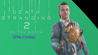 Death Stranding 2: On The Beach (PS5) part 13
