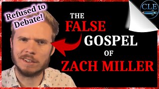 The False Gospel of Zach Miller