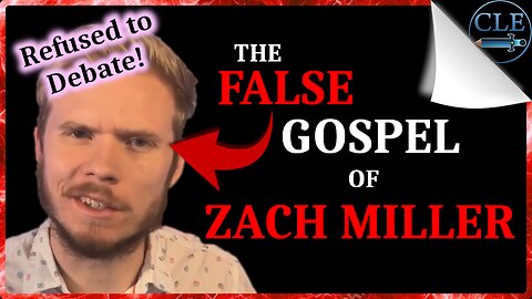 The False Gospel of Zach Miller