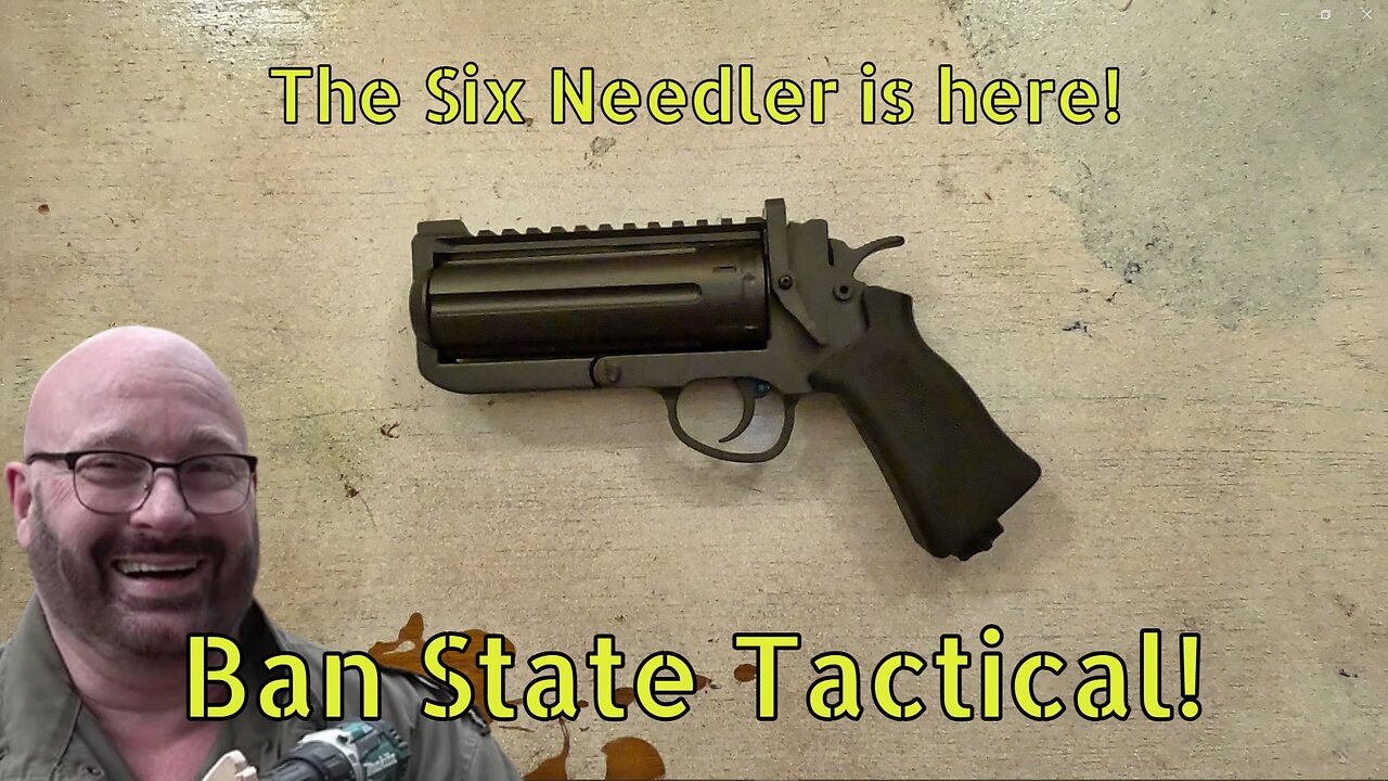 Six Needler first look! (Ban State Tactical)
