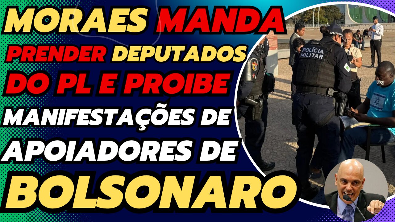 MORAES PROIBE DEPUTADOS DE SE AMNIFESTAR COM RISCO DE PRISÃO