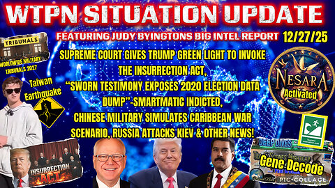 WTPN SITUATION UPDATE FEATURING RESTORED REPUBLIC 12/27/25
