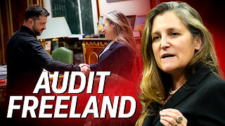 Chrystia Freeland MUST be audited amid Ukraine scandal