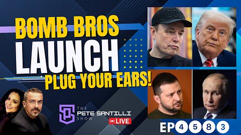 BOMB BROs: Elon Musk Bombs President Trump As Putin Bombs Zelensky [EP4583-8AM]