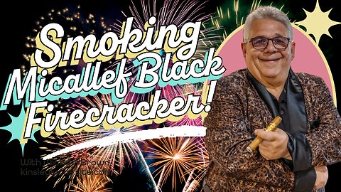 Smoking Micallef Black Firecracker!