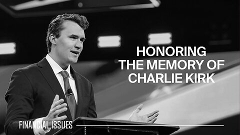 Hope Beyond Grief: Honoring the Memory of Charlie Kirk