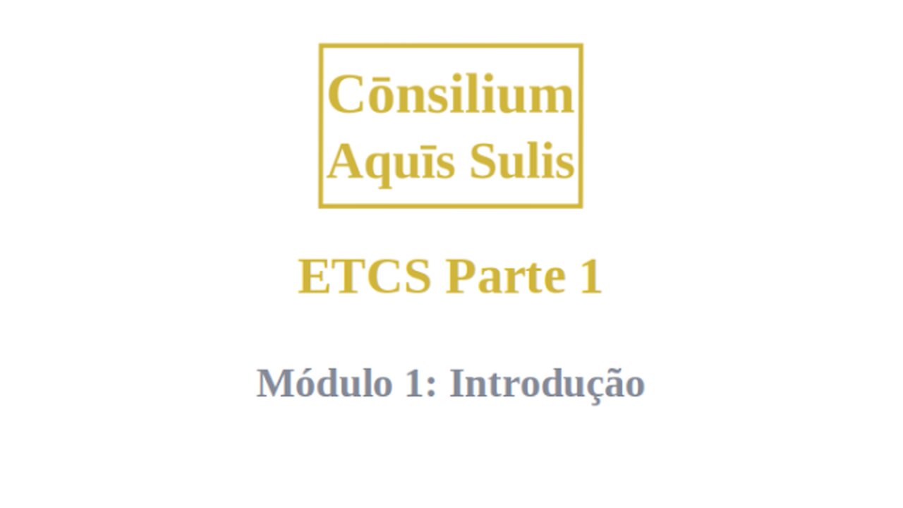ETCS Part 1 Module 1 (Português)
